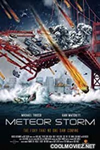 Meteor Storm (2010) Hindi Dubbed Movie