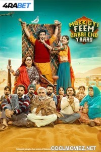 Mukk Gyi Feem Dabbi Cho Yaaro (2025) Punjabi Movie
