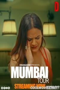 Mumbai Tour (2025) S01 DramaZone Hindi Unrated Webseries