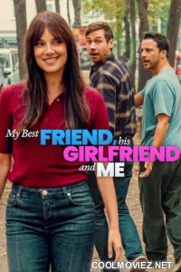 My Best Friend His Girlfriend and Me (2026) Hollywood Hindi Dubbed
