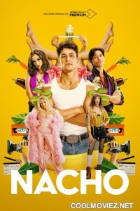 Nacho (2023) ATRESplayer Original