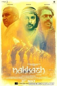 Nakkash (2019) Hindi Movie
