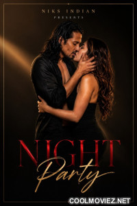 Night Party (2026)  NiksIndian English Unrated Webseries