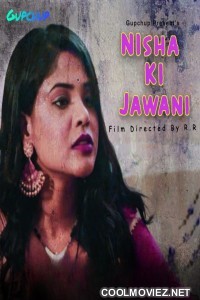 Nisha Ki Jawani (2020) S01 GupChup Hindi Unrated Webseries