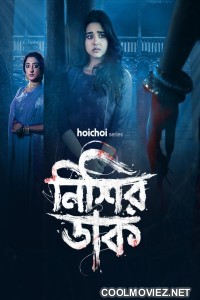 Nishir Daak (2025) S01 Bengali Web Series