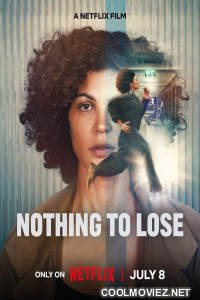 Nothing to Lose (2026) Hollywood Hindi Dubbed