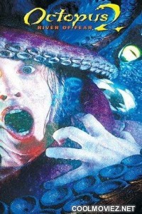 Octopus 2 River of Fear (2001) Hindi Dubbed Movie