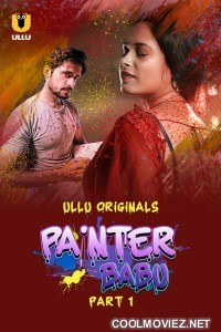 Painter Babu (2024) Ullu Original