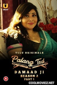 Palang Tod Damaad Ji (2022) Season 2 Ullu Original