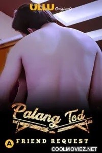 Palang Tod Friend Request (2021) ULLU Original