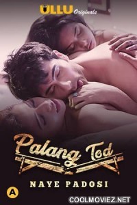 Palang Tod Naye Padosi (2021) ULLU Originals
