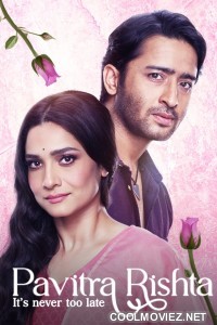 Pavitra Rishta Its Never Too Late (2021) Season 1