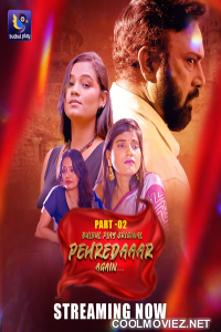Pehredaaar Again (2025) S01 BulbulPlay Hindi Unrated Webseries