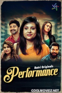 Performance (2025) S01 Ratri Hindi Unrated Webseries