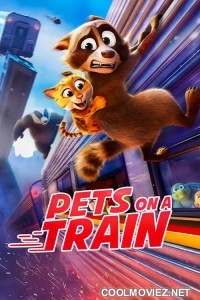 Pets on a Train (2025) Hollywood Hindi Dubbed