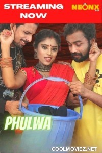 Phulwa (2022) NeonX Original