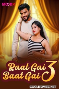 Raat Gai Baat Gai (2025) MoodX Original