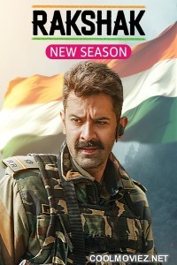 Rakshak Indias Braves (2024) Season 2