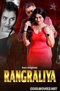 Rangraliya (2025) S01 Ratri Hindi Unrated Webseries