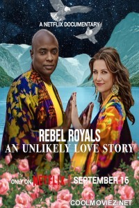 Rebel Royals: An Unlikely Love Story (2025) Hollywood Hindi Dubbed