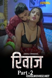 Rivaaz (2025) Part 2 Jugnu Hindi Unrated Webseries