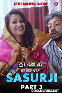 Sasurji (2023) Part 3 BindasTimes Original