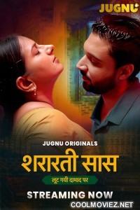 Shararati Saas (2025) S01 Jugnu Hindi Unrated Webseries