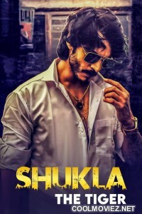 Shukla The Tiger (2021) Season 1