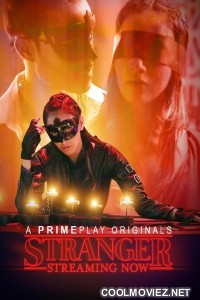 Stranger (2023) PrimePlay Original