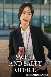 Sweet and Salty Office (2018) S01 Korean Hindi Dubbed Drama Series