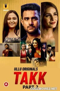 Takk (2022) Part 2 Ullu Original