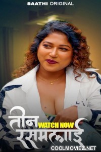 Teen Rasmalai (2025) S01 Saathi Hindi Unrated Webseries