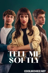 Tell Me Softly (2025) Hollywood Hindi Dubbed