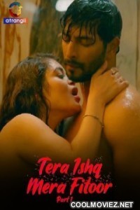 Tera Ishq Mera Fitoor (2024) Atrangii Originals