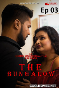 The Bungalow (2020) S01 EightShots Hindi Unrated Webseries