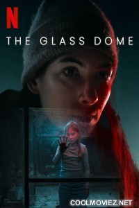 The Glass Dome (2025) Season 1
