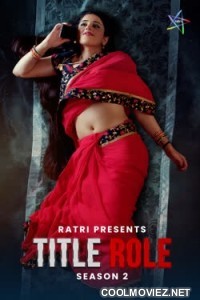 Title Role (2025) Season 2 Ratri Original