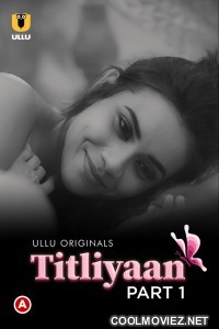 Titliyaan (2022) Ullu Originals