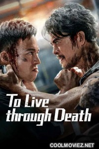 To Live through Death (2024) Chinese Hindi Dubbed