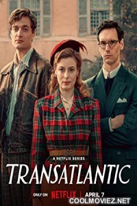Transatlantic (2023) Season 1