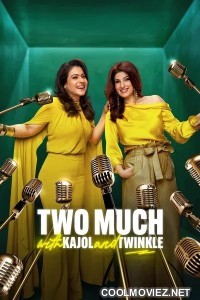 Two Much with Kajol and Twinkle (2025) S01 Hindi Web Series