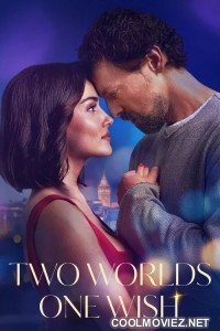 Two Worlds One Wish (2025) Hollywood Hindi Dubbed