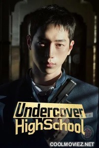 Undercover High School (2025) S01 Korean Hindi Dubbed Drama Series