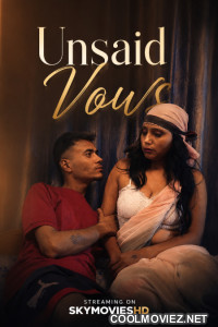 Unsaid Vows (2026) Unrated Hindi Short Film