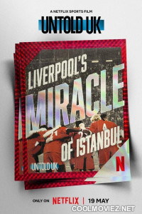 Untold UK Liverpools Miracle of Istanbul (2026) Hollywood Hindi Dubbed