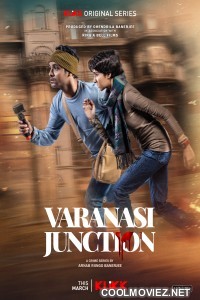 Varanasi Junction (2023) Season 1