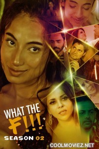 What The F (2023) Season 2 KooKu Original